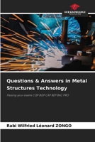Questions & Answers in Metal Structures Technology: Passing your exams CQP BQP CAP BEP BAC PRO 6208657636 Book Cover