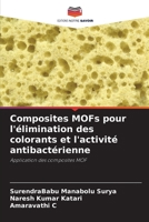 Composites MOFs pour l'élimination des colorants et l'activité antibactérienne 620581868X Book Cover