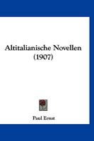 Altitalianische Novellen (1907) 112047910X Book Cover