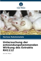 Untersuchung der entzündungshemmenden Wirkung des Extrakts RH1112 (German Edition) 6630373499 Book Cover