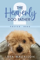 The Heavenly Dog Father Prayer Book 2 195918217X Book Cover