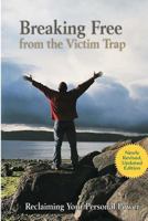 Breaking Free from the Victim Trap: Reclaiming Your Personal Power