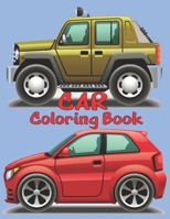 Car Coloring Book: Car Lovers Coloring Book For All Ages B099JNS5DV Book Cover