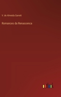 Romances da Renascenca (Portuguese Edition) 3368060015 Book Cover