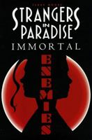 Strangers in Paradise, Fullsize Paperback Volume 5: Immortal Enemies 1892597047 Book Cover