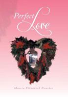 Perfect Love 1493169661 Book Cover