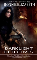 Darklight Detectives: 5 Stories of the Finest Investigative Agency in Clanhold B098G8X77G Book Cover