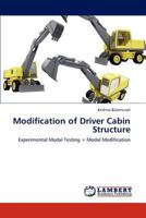 Modification of Driver Cabin Structure: Experimental Modal Testing + Modal Modification 3847375415 Book Cover