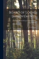 Board of Local Improvements: City of Chicago 1015348408 Book Cover