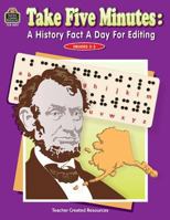 Take Five Minutes: A History Fact a Day for Editing (Take Five Minutes (Teacher Created Resources)) 0743930517 Book Cover