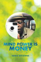 Mind Power Is Money 1532042477 Book Cover