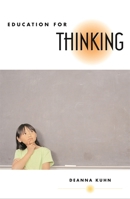Education for Thinking 0674027450 Book Cover