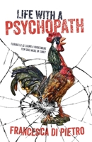 Life with a Psychopath 1925707717 Book Cover
