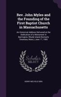 Rev. John Myles and the Founding of the First Baptist Church in Massachusetts 1354887883 Book Cover