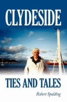 Clydeside Ties and Tales 1434311139 Book Cover