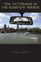 The Victorians in the Rearview Mirror 0821417622 Book Cover