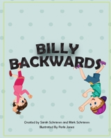 Billy Backwards B095Q4NWJM Book Cover