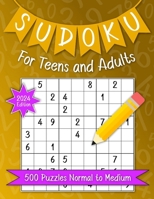 Sudoku For Teens And Adults. 500 Puzzles Normal To Medium 2024 Edition.: Activities Book With Solutions For Fun, Relaxation Or Stroke Recovery. B0CPBX3PC8 Book Cover