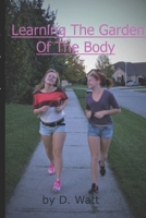 Learning The Garden Of The Body 0973476842 Book Cover