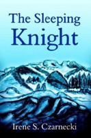 The Sleeping Knight 1410712303 Book Cover
