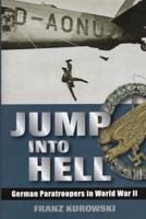 Sprung in die Hölle : Kreta ; Fallschirmjäger und Gebirgstruppen erobern eine Insel 081170582X Book Cover