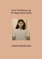 From The Bottom Up - De Abajo Hacia Arriba (Spanish Edition) 125701689X Book Cover