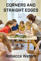 Corners and Straight Edges 1968693513 Book Cover