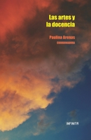 Las artes y la docencia B08XZCM381 Book Cover