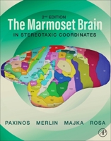 The Marmoset Brain in Stereotaxic Coordinates 0443290865 Book Cover