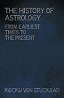 History of Western Astrology: From Earliest Times to the Present 1904768695 Book Cover
