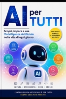 Ai per Tutti (Italian Edition) B0HFCX6L9D Book Cover