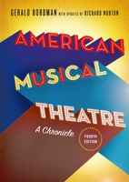 American Musical Theater: A Chronicle 0195040457 Book Cover