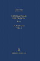 Chemotaxonomie Der Pflanzen: Band Xib-1: Leguminosae Teil 2: Caesalpinioideae Und Mimosoideae 3034899343 Book Cover