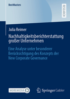 Nachhaltigkeitsberichterstattung Großer Unternehmen: Eine Analyse Unter Besonderer Berücksichtigung Des Konzepts Der New Corporate Governance 3658453281 Book Cover