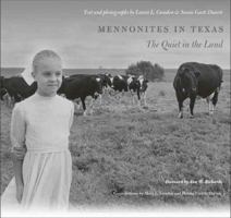 Mennonites in Texas: The Quiet in the Land 1585444979 Book Cover