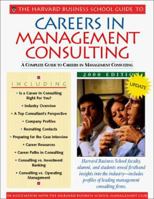 The Harvard Business School Guide to Careers in Management Consulting: 2000 (Harvard Business School Guide to Careers in Management Consulting) 1578511917 Book Cover