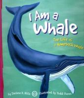 I Am a Whale: The Life of a Humpback Whale (I Live in the Ocean) 1404806008 Book Cover