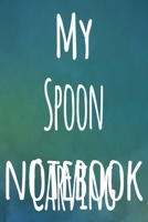 My Spoon Carving Notebook: The perfect gift for the artist in your life - 119 page lined journal! 169919372X Book Cover