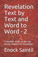 Revelation Text by Text and Word to Word - 2: A detailed study on the last eleven chapter of Revelation (Damamiji) 1075090024 Book Cover