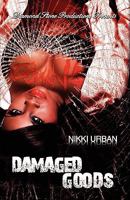 Damaged Goods 0615474128 Book Cover