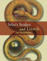 Seba's Snakes and Lizards: 240 Illustrations 0486453685 Book Cover