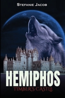 Hemiphos: Timber's Castle 1914534050 Book Cover