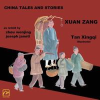 China Tales and Stories: Xuan Zang: English Version 1727342003 Book Cover