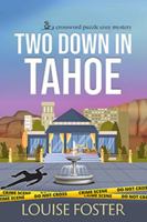 Two Down in Tahoe: A Crossword Puzzle Cozy Mystery 1955458030 Book Cover