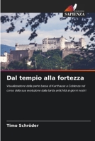Dal tempio alla fortezza (Italian Edition) 6209915256 Book Cover