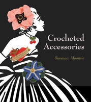Crocheted Accessories 1861088299 Book Cover
