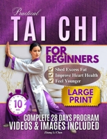 Practical Tai Chi For Beginners: A Calm and Practical Approach to Learning the Fundamentals, Improving Stability, and Feeling Stronger Every Day B0GNH9TJ7N Book Cover