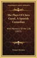 Théâtre De Clara Gazul, Comédienne Espagnole 1015074782 Book Cover