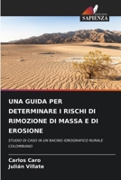 Una Guida Per Determinare I Rischi Di Rimozione Di Massa E Di Erosione (Italian Edition) 6207540204 Book Cover
