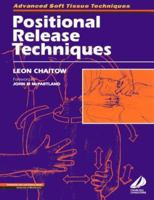 Positional Release Techniques 0443052999 Book Cover